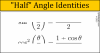 0576-20150222 - Half Angle Identities.png - 
