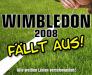 0329 - Wimbledon faellt aus.jpg - 